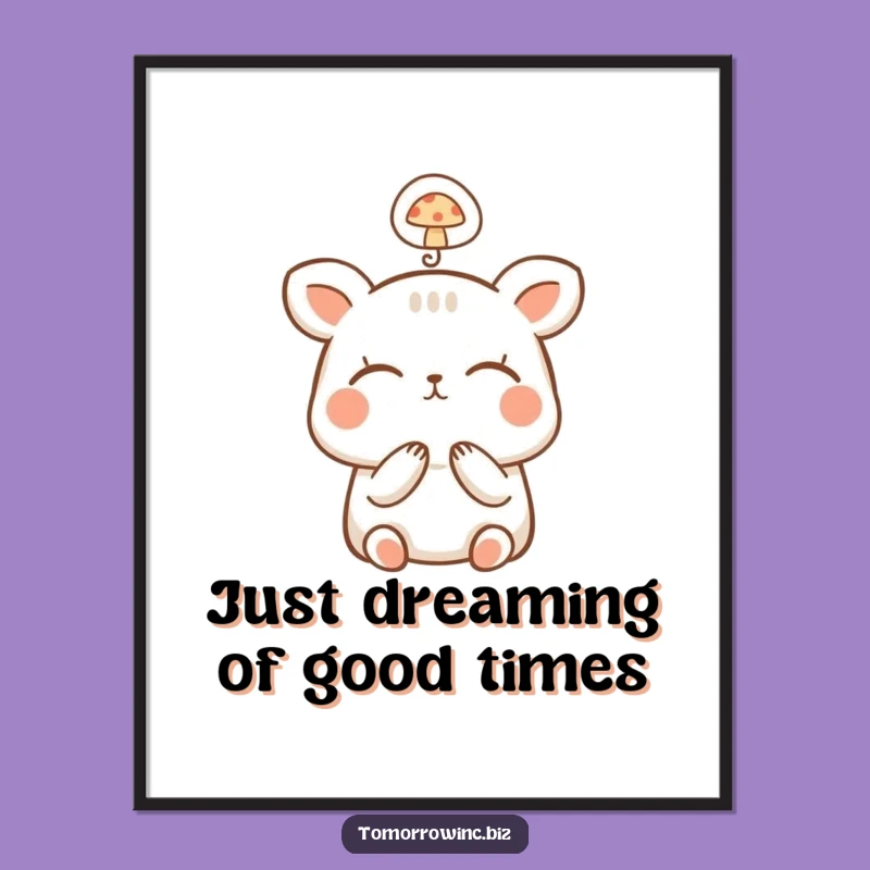 Free Printable Happy Animal Wall Art: Mushroom Dreams Funny Downloadable Decor